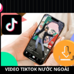 video-tiktok-nuoc-ngoai
