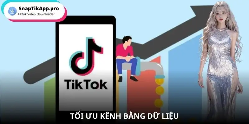 xay-kenh-tiktok-phan-tich-va-toi-uu