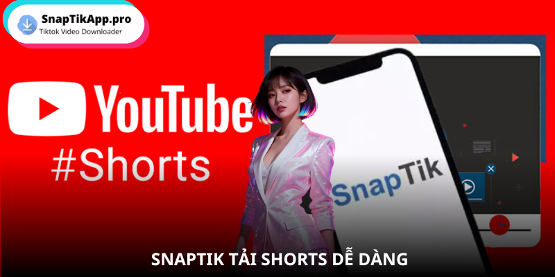 youtube-shorts-tai-voi-snaptik